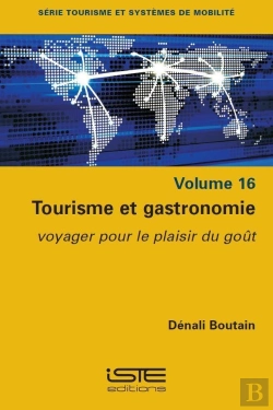 Bertrand.pt - Tourisme Et Gastronomie : Voyager Pour Le Plaisir Du Gout