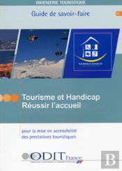 Tourisme Et Handicap ; Reussir L'Accueil
