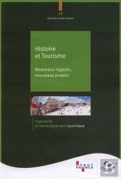 Tourisme Et Histoire ; Attentes Et Enjeux