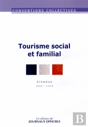 Tourisme Social Et Familial ; Idcc : 1316 (13e Édition)