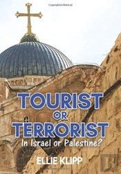 Tourist Or Terrorist: In Israel Or Pales