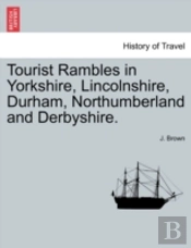 Tourist Rambles In Yorkshire, Lincolnshi