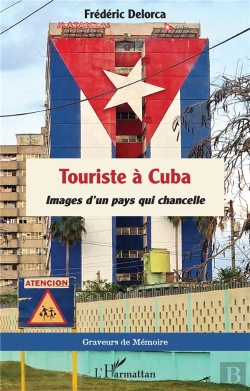 Bertrand.pt - Touriste A Cuba - Images D Un Pays Qui Chancelle