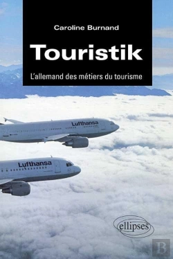 Bertrand.pt - Touristik - L'Allemand Des Métiers Du Tourisme