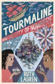Tourmaline And The City Of Nowhere