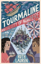 Tourmaline And The City Of Nowhere