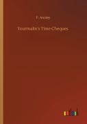 Tourmalin'S Time Cheques