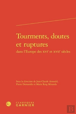 Bertrand.pt - Tourments, Doutes Et Ruptures Dans L'Europe Des Xvie Et Xviie Siècles