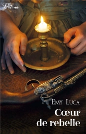 Tourments Tome 3 : Coeur De Rebelle