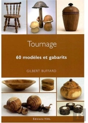 Tournage ; 60 Modèles Et Gabarits