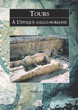 Bertrand.pt - Tours A L'Epoque Gallo-Romaine