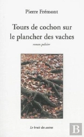 Tours De Cochon Sur Le Plancher Des Vaches