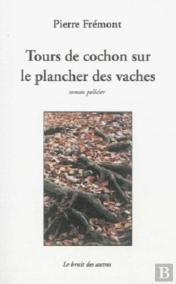 Bertrand.pt - Tours De Cochon Sur Le Plancher Des Vaches