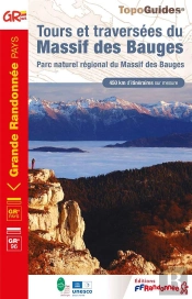 Tours Et Traversées Du Massif Des Bauges : Parc Naturel Régional Du Massif Des Bauges ; Gr 96, Gr Pays