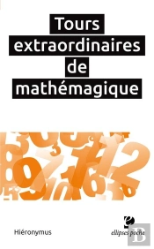 Tours Extraordinaires De Mathémagique