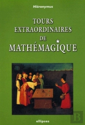 Tours Extraordinaires De Mathémagique