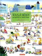 Tous À Vélo ; Un Cherche Et Trouve Rigolo