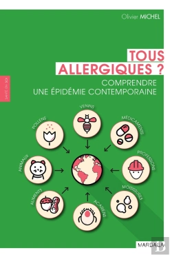 Bertrand.pt - Tous Allergiques ; Comprendre Une Épidemie Contemporaine