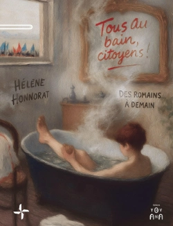 Bertrand.pt - Tous Au Bain, Citoyens ! : Des Romains... À Demain