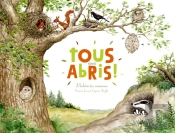 Tous Aux Abris ! L'Habitat Des Animaux