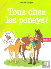 Tous Chez Les Poneys ! Tome 3