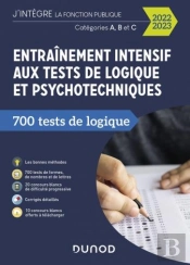 Tous Concours Fonction Publique - T01 - Entrainement Intensif Aux Tests De Logique Et Psychotechniqu