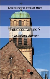 Tous Coupables ? -  La Sixieme Victime
