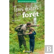 Tous Dehors ! En Forêt