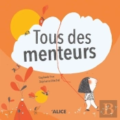 Tous Des Menteurs