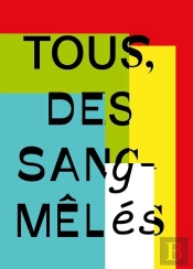 Tous, Des Sang-Meles