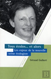 Tous Ecologistes Et Alors