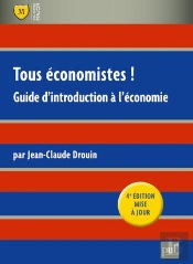 Tous Économistes ! Guide D'Introduction À L'Économie (4e Édition)