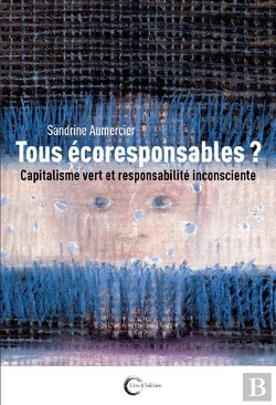 Bertrand.pt - Tous Ecoresponsables ? - Inconscient Et Responsabilite Planetaire