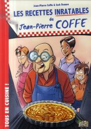 Tous En Cuisine T.1 ; Les Recettes Inratables De Jean-Pierre Coffe
