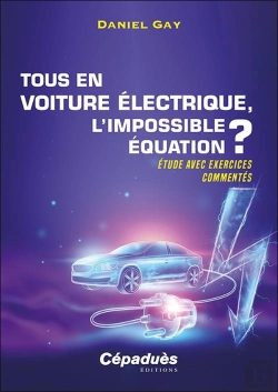 Bertrand.pt - Tous En Voiture Électrique, L'Impossible Équation ? Étude Avec Exercices Commentés