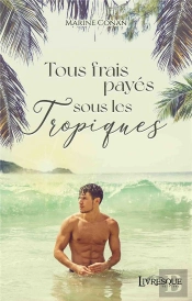 Tous Frais Payes Sous Les Tropiques