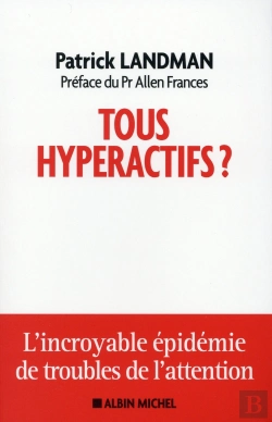 Bertrand.pt - Tous Hyperactifs ; L'Incroyable Épidémie De Troubles De L'Attention
