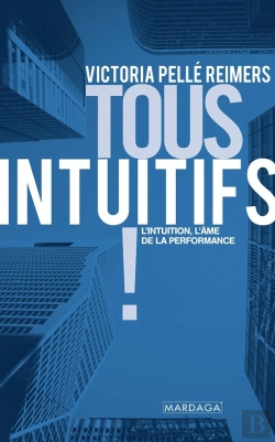 Bertrand.pt - Tous Intuitifs ! ; Passez À L'Action Avec Votre Intuition