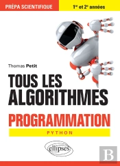 Tous Les Algorithmes - Programmation Pour La Prépa Avec Python