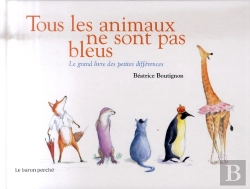 Bertrand.pt - Tous Les Animaux Ne Sont Pas Bleus ! ; Le Grand Livre Des Petites Différences