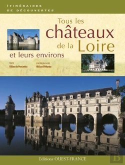 Bertrand.pt - Tous Les Châteaux De La Loire Et Leurs Environs