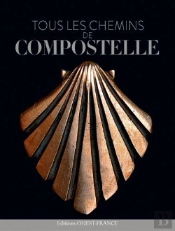 Bertrand.pt - Tous Les Chemins De Compostelle