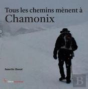 Tous Les Chemins Mènent À Chamonix