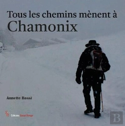 Bertrand.pt - Tous Les Chemins Mènent À Chamonix