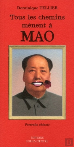 Bertrand.pt - Tous Les Chemins Mènent À Mao ; Mais Il Vaut Mieux Faire Un Détour