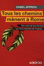 Tous Les Chemins Mènent À Rome