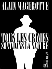 Tous Les Crimes Sont Dans La Nature