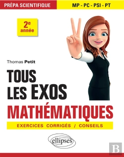 Bertrand.pt - Tous Les Exos Mathématiques - Prépa Scientifique 2e Année - Exercices Corrigés / Conseils