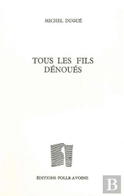 Tous Les Fils Dénoues