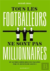 Tous Les Footballeurs Ne Sont Pas Millionnaires